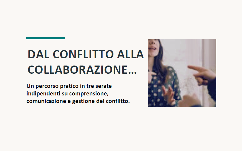 DAL CONFLITTO ALLA COLLABORAZIONE...